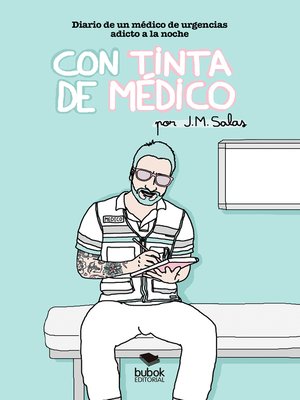 cover image of Con tinta de médico